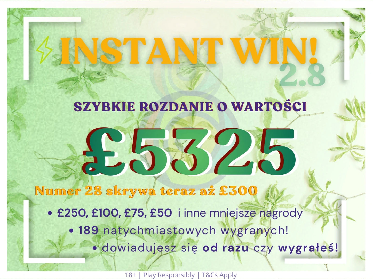 Instant 2.8 – £5325 w nagrodach i 189 nagród!