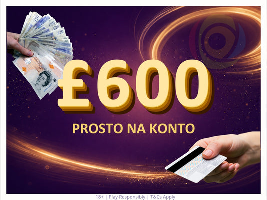 Wygraj £600 prosto na swoje konto!